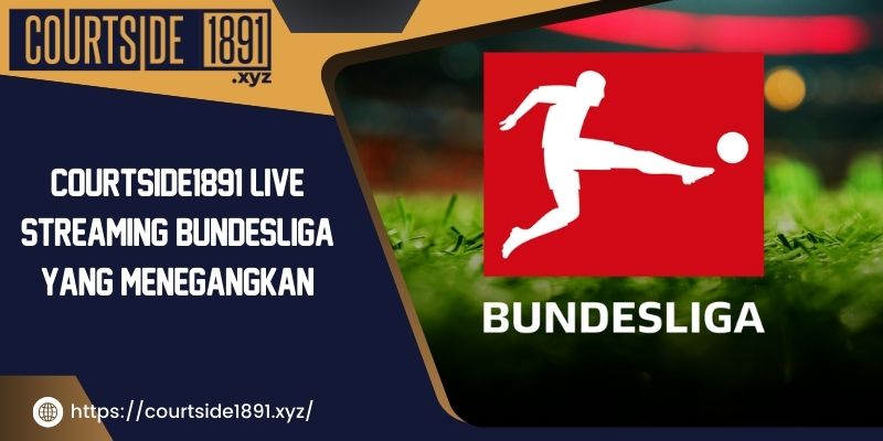 Standar Tautan Langsung Bundesliga Berkecepatan TinggiStandar Tautan Langsung Bundesliga Berkecepatan Tinggi